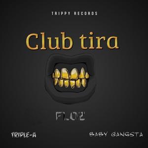 CLUB TIRA (feat. Triple A & FLOZ) (Explicit)