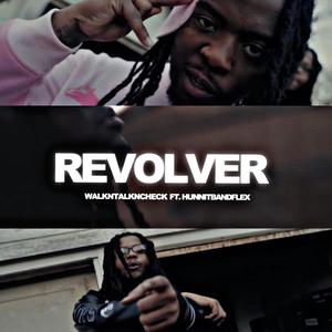 Revolver (feat. HunnitBandFlex) [Explicit]