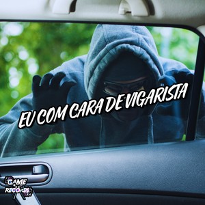 Eu Com Cara De Vigarista (Explicit)