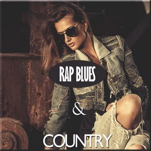 Rap Blues & Country