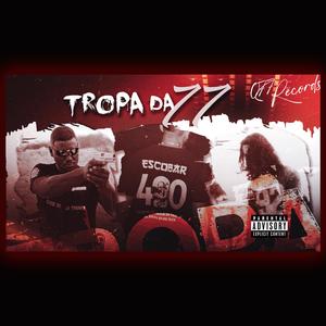 Tropa da 77 (feat. Dell & SuicideStation) (Explicit)