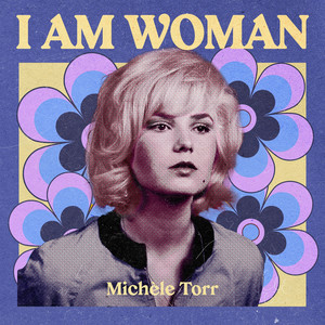 I AM WOMAN - Michèle Torr