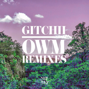 OWM (Remixes) [Explicit]