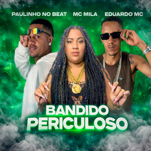 Bandido Periculoso (Explicit)