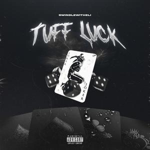 Tuff Luck (Explicit)
