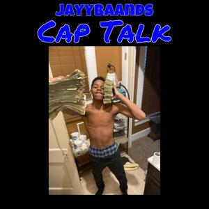 Cap Talk (Explicit)