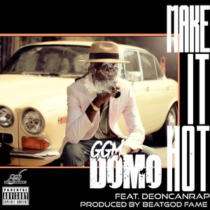 Make It Hot (feat. Deon Canrap) (Explicit)
