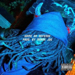 Game On Defense (Explicit)