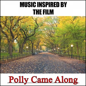 Music Inspired by the Film: Polly Came Along