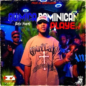 Quimica Dominican Player (Explicit)