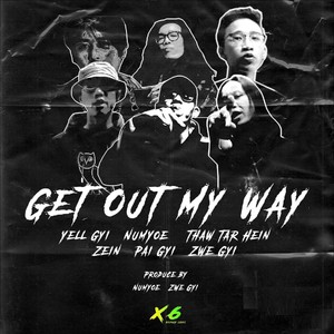 Get Out My Way (Explicit)