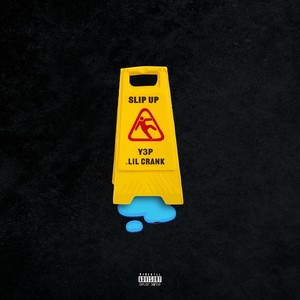 Slip Up (Explicit)