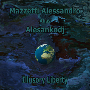 Illusory Liberty (Alesankodj Re-Edit)