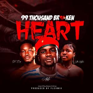 99 Thousand Broken Heart (feat. SK Boy & Yhaa Western)