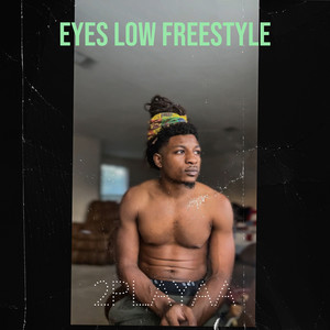 Eyes Low Freestyle (Explicit)