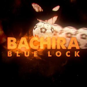 Bachira Rap (Blue Lock) (feat. Jixplosion)