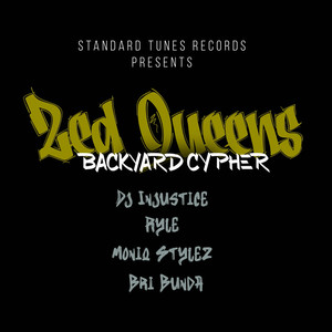 Zed Queens (Backyard Cypher) (Explicit)