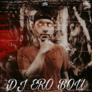 Dj Ero Bou - BRIZA DO FININ ACENDE O FININ (Explicit)