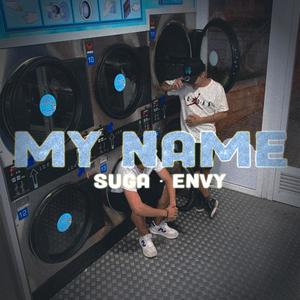 MY NAME (feat. ENVY $OUTH) [Explicit]