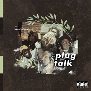 Plug Talk (Explicit)