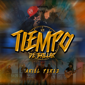 Tiempo De Brillar (Explicit)