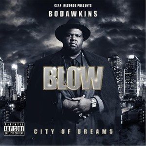 Blow: City of Dreams (Explicit)