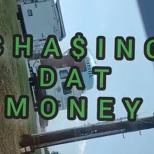 Chasing dat Money (feat. L.S.E. Groove) [Explicit]