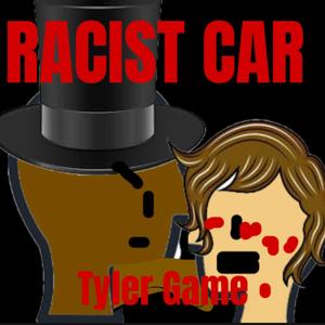 Racist Car (Explicit)