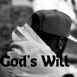 God's Will (Explicit)