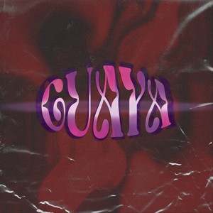 Guaya (Explicit)