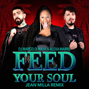 Feed Your Soul (Jean Milla Remix)