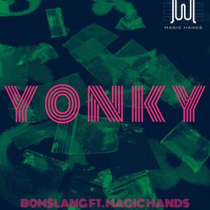 YONKY (feat. Mvgic Hands!) [Explicit]