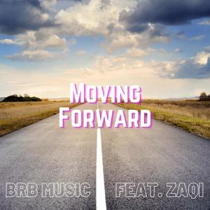 Moving Forward (feat. Zaqi)