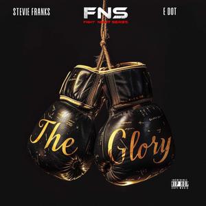 The Glory (feat. E Dot Da Soundman) [Explicit]