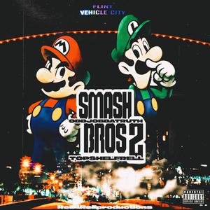 SMASH BROS 2 (Explicit)