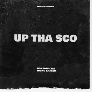 Don2official - Up Tha Sco (feat. Young kareem & Dame2x) (Explicit)