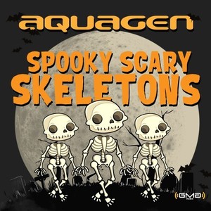 Spooky Scary Skeletons (Aquagen Remix)