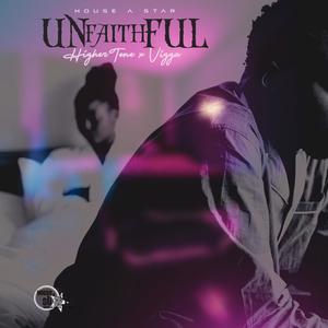 Unfaithfull (feat. Vigga) [Explicit]