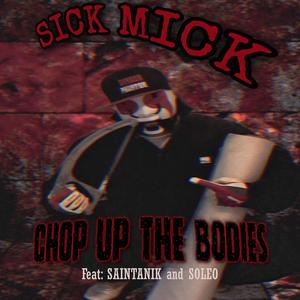 Chop Up The Bodies (feat. SoLeo333 & Saintanik) (Explicit)