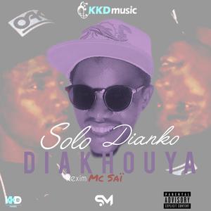 Dianko (DIAKHOUYA) (feat. Solo Dianko) (Mc Saï Remix|Explicit)