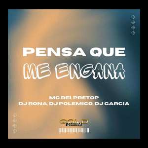 Pensa Que Me Engana (Explicit)