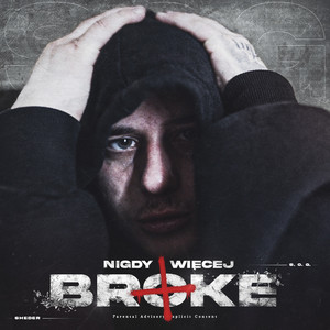 NIGDY WIĘCEJ BROKE (Explicit)