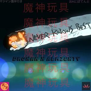 Never Knows Best (feat. Almighty Malicious) [Explicit]