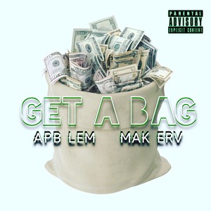 Get A Bag (Explicit)