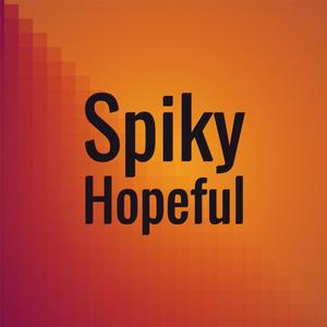 Spiky Hopeful