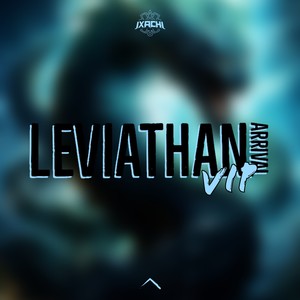 Leviathan Arrival (VIP Mix)