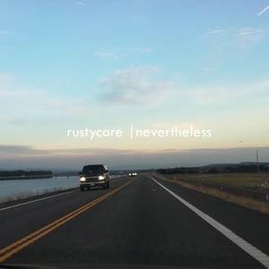 Rustycore - All I Want