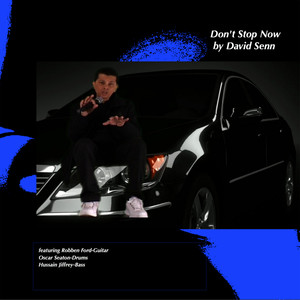 Dont Stop Now(Feat. Robben Ford, Oscar Seaton & Hussain Jiffrey)