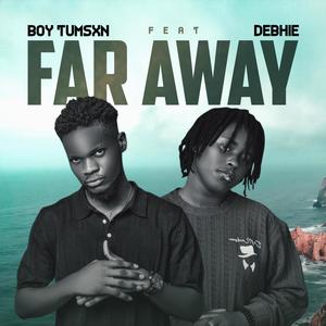 Faraway (feat. Debhie)