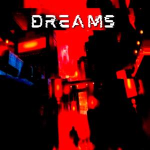 Dreams